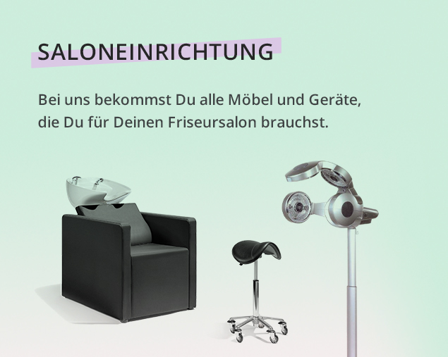 Unser gesamtes Sortiment für Deine Friseureinrichtung findest Du HIER